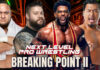 Next Level Pro Wrestling – Breaking Point ll