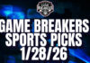 Game Breakers Sports Picks – 1/28/26