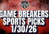 Game Breakers Sports Picks – 1/30/26