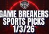Game Breakers Sports Picks – 1/3/26