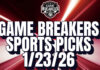 Game Breakers Sports Picks – 1/23/26