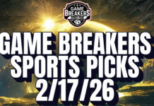 Game Breakers Sports Picks – 2/17/26