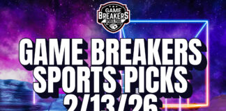Game Breakers Sports Picks – 2/13/26