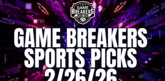 Game Breakers Sports Picks – 2/26/26