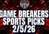 Game Breakers Sports Picks – 2/5/26