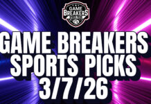 Game Breakers Sports Picks – 3/7/26