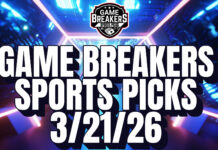 Game Breakers Sports Picks – 3/21/26