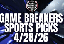 Game Breakers Sports Picks – 4/28/26