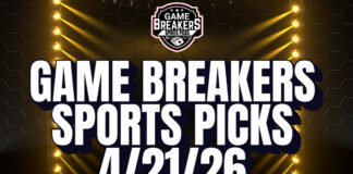 Game Breakers Sports Picks – 4/21/26