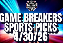 Game Breakers Sports Picks – 4/30/26
