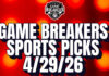 Game Breakers Sports Picks – 4/29/26