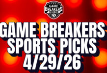 Game Breakers Sports Picks – 4/29/26