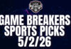 Game Breakers Sports Picks – 5/2/26