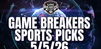 Game Breakers Sports Picks – 5/5/26