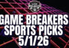 Game Breakers Sports Picks – 5/1/26