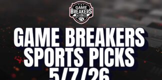 Game Breakers Sports Picks – 5/7/26