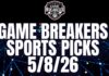 Game Breakers Sports Picks – 5/8/26